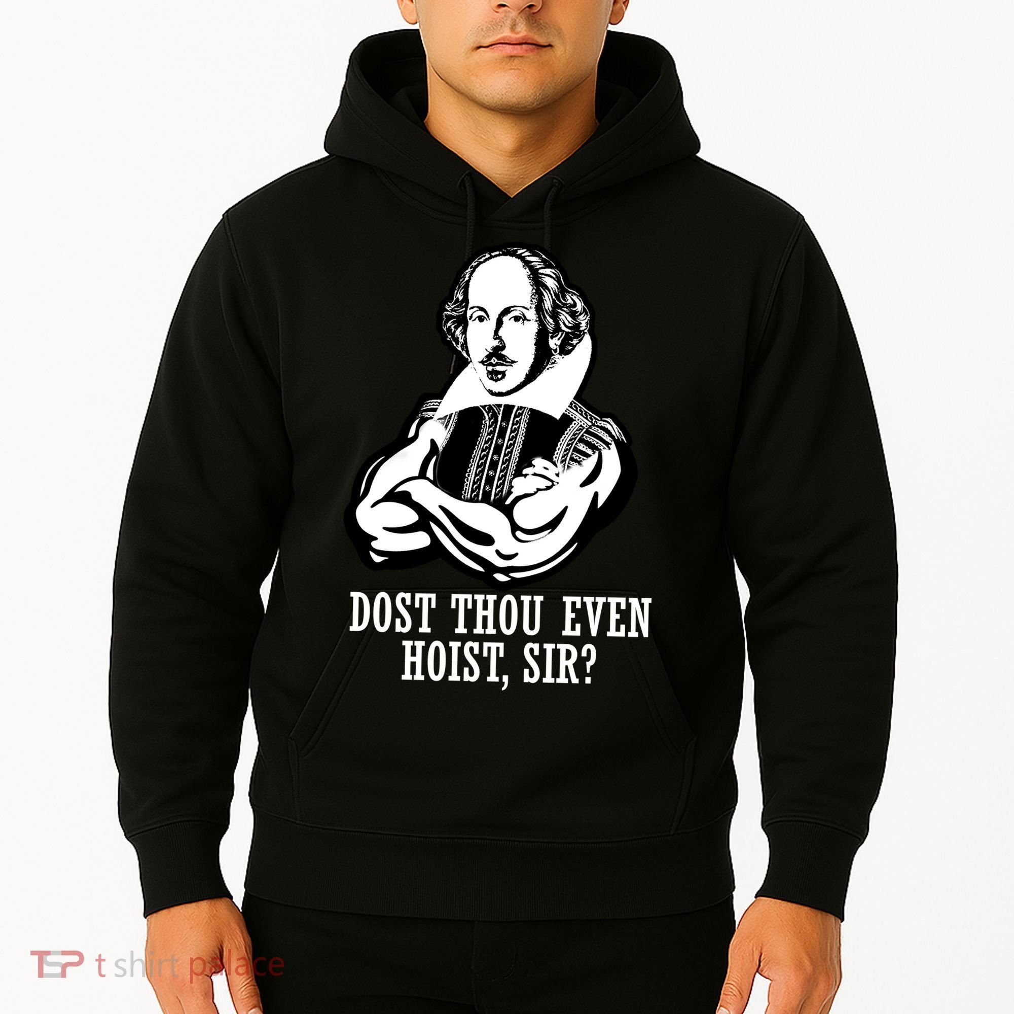 Dost Thou Even Hoist Sir? Hoodie
