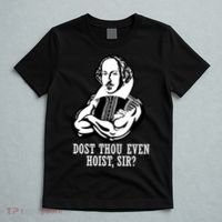 Dost Thou Even Hoist Sir? T-Shirt thumb 5