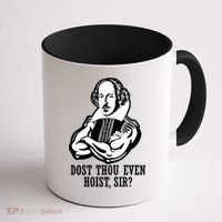 Dost Thou Even Hoist Sir? Coffee Mug thumb 1