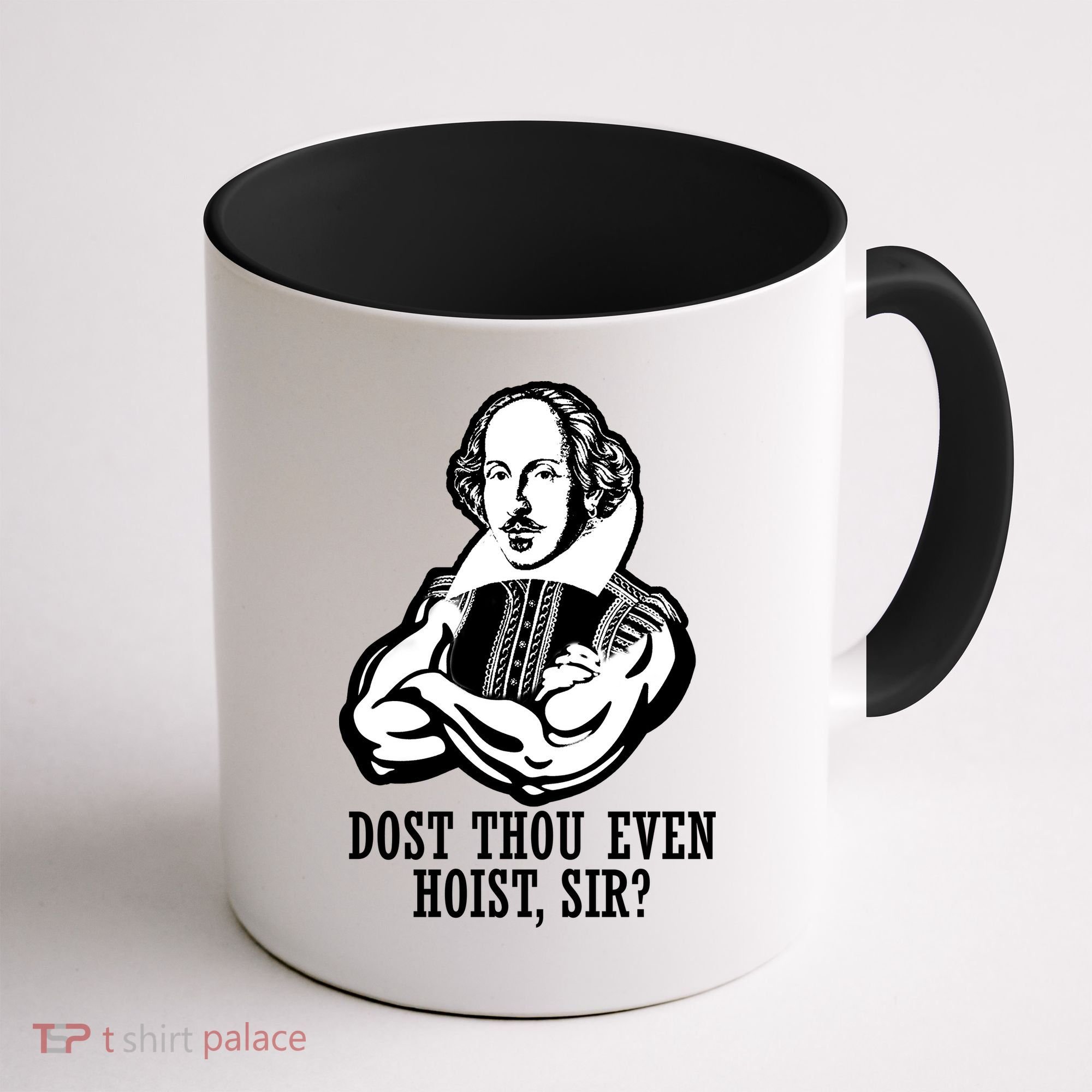 Dost Thou Even Hoist Sir? Coffee Mug