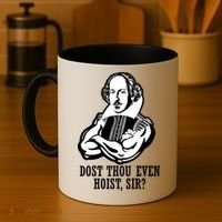 Dost Thou Even Hoist Sir? Coffee Mug thumb 4