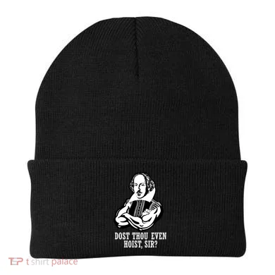 Dost Thou Even Hoist Sir? Beanie