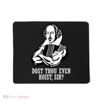 Dost Thou Even Hoist Sir? Mousepad thumb 0