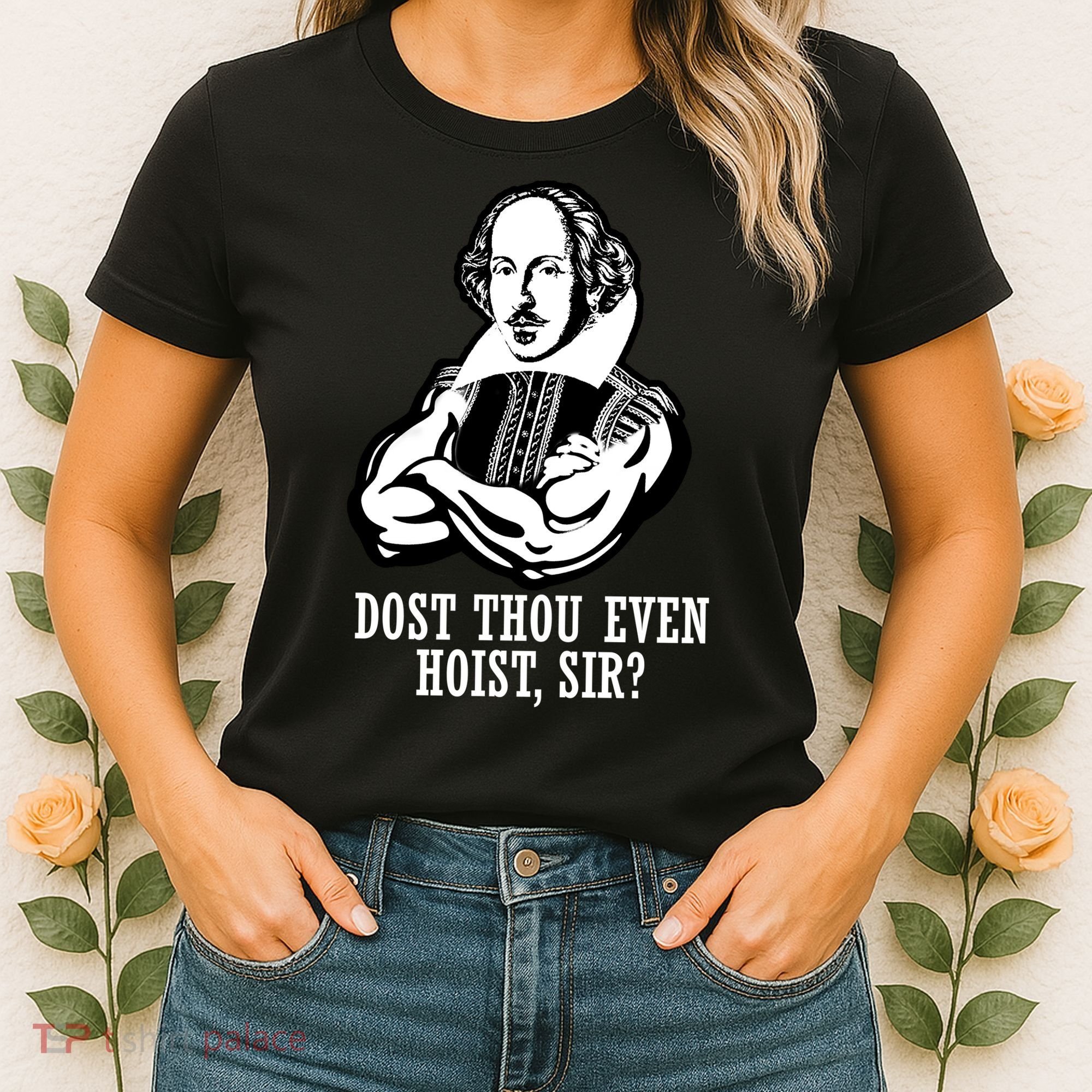 Dost Thou Even Hoist Sir? Women's T-Shirt