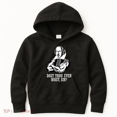 Dost Thou Even Hoist Sir? Kids Hoodie