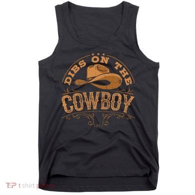 Dibs On The Cowboy Rodeo Ranch Girlfriend Wife Lipstick Tank Top