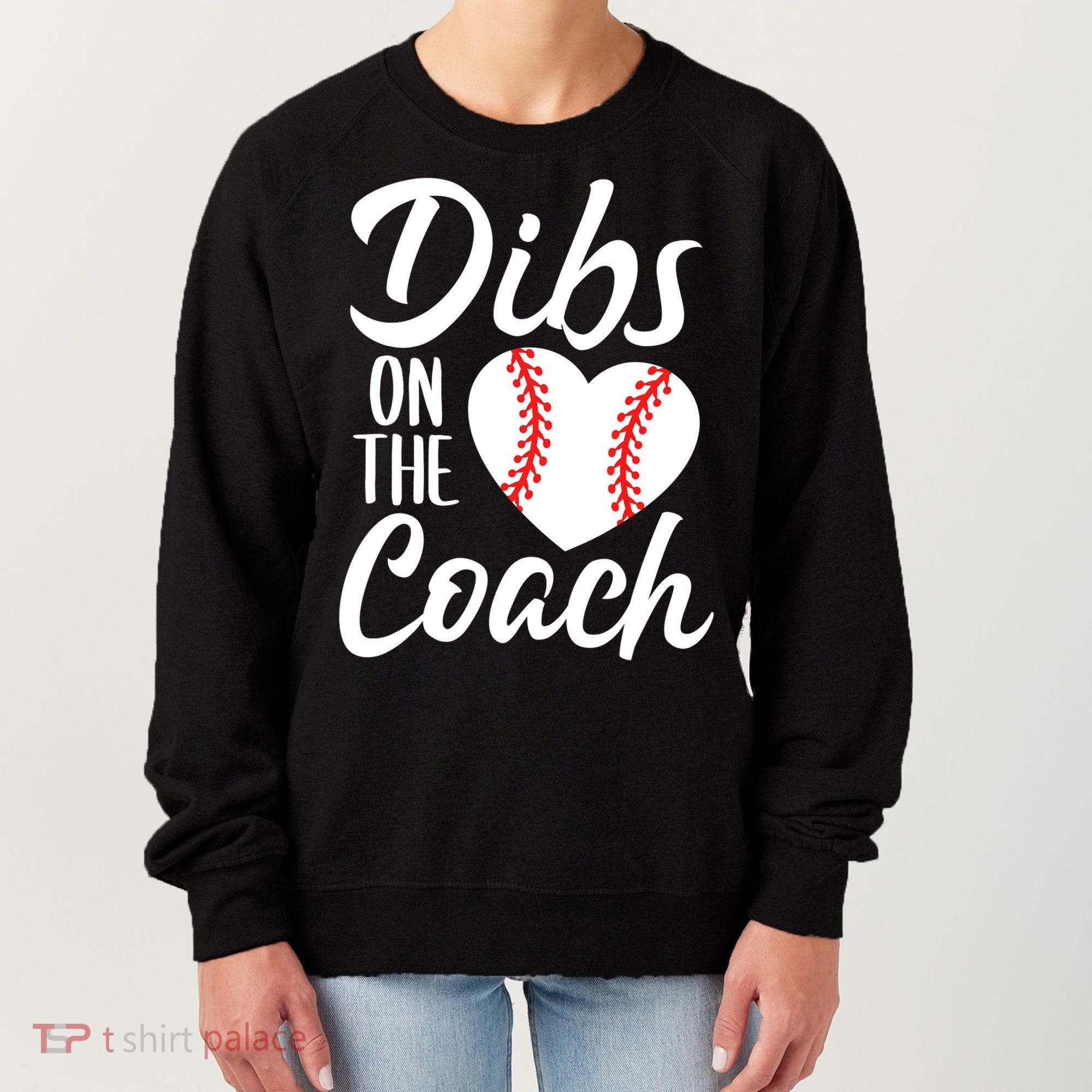 Dibs On The Coach Funny Baseball Heart Cute Mother's Day Women's Sweatshirt
