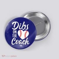 Dibs On The Coach Funny Baseball Heart Cute Mother's Day Button thumb 0