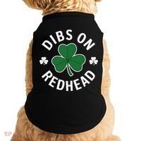 Dibs On The Redhead Shamrock St Patricks Day Doggie Tank thumb 0