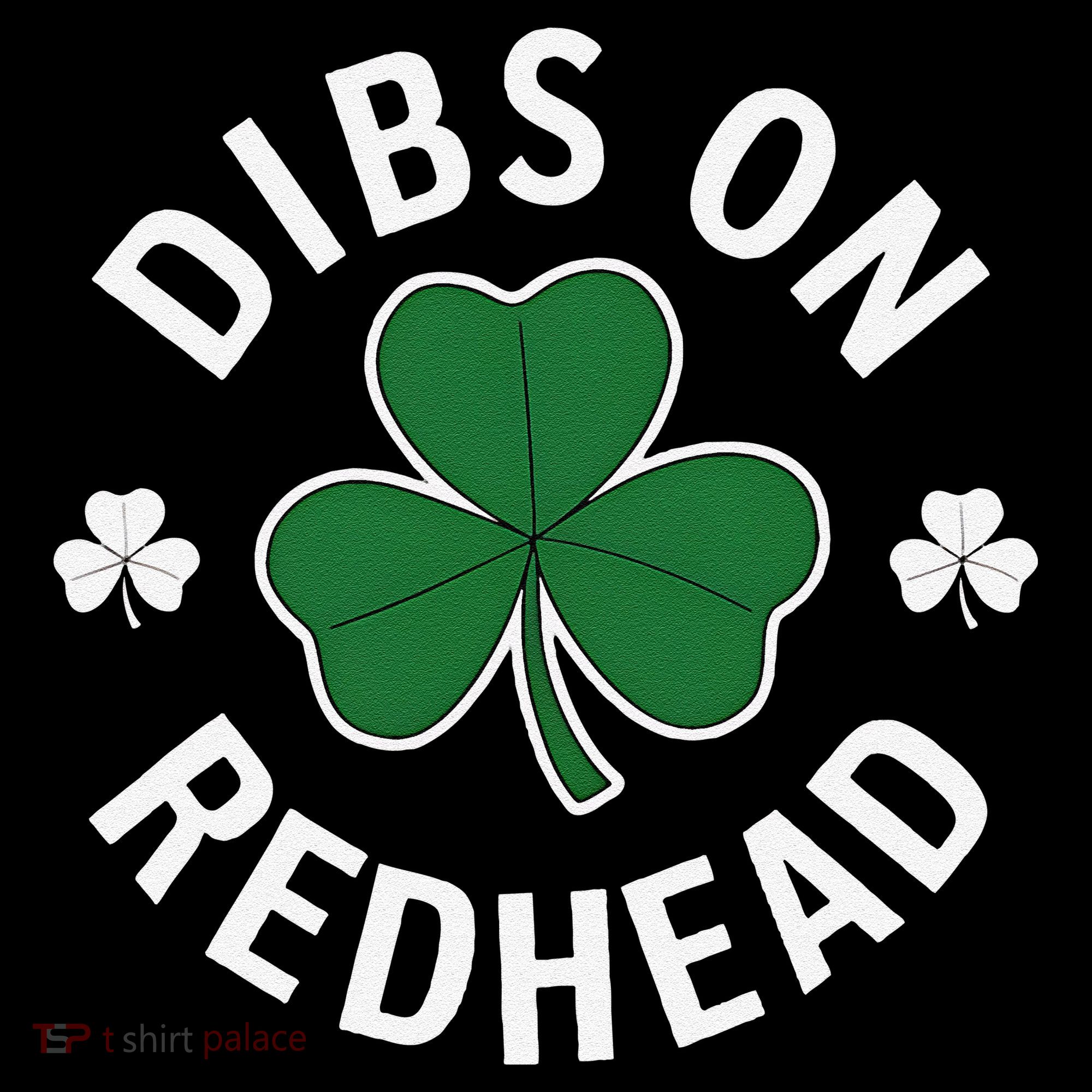 Dibs On The Redhead Shamrock St Patricks Day Women's Hoodie