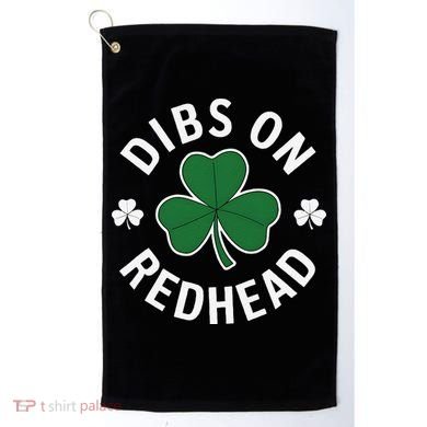 Dibs On The Redhead Shamrock St Patricks Day Golf Towel