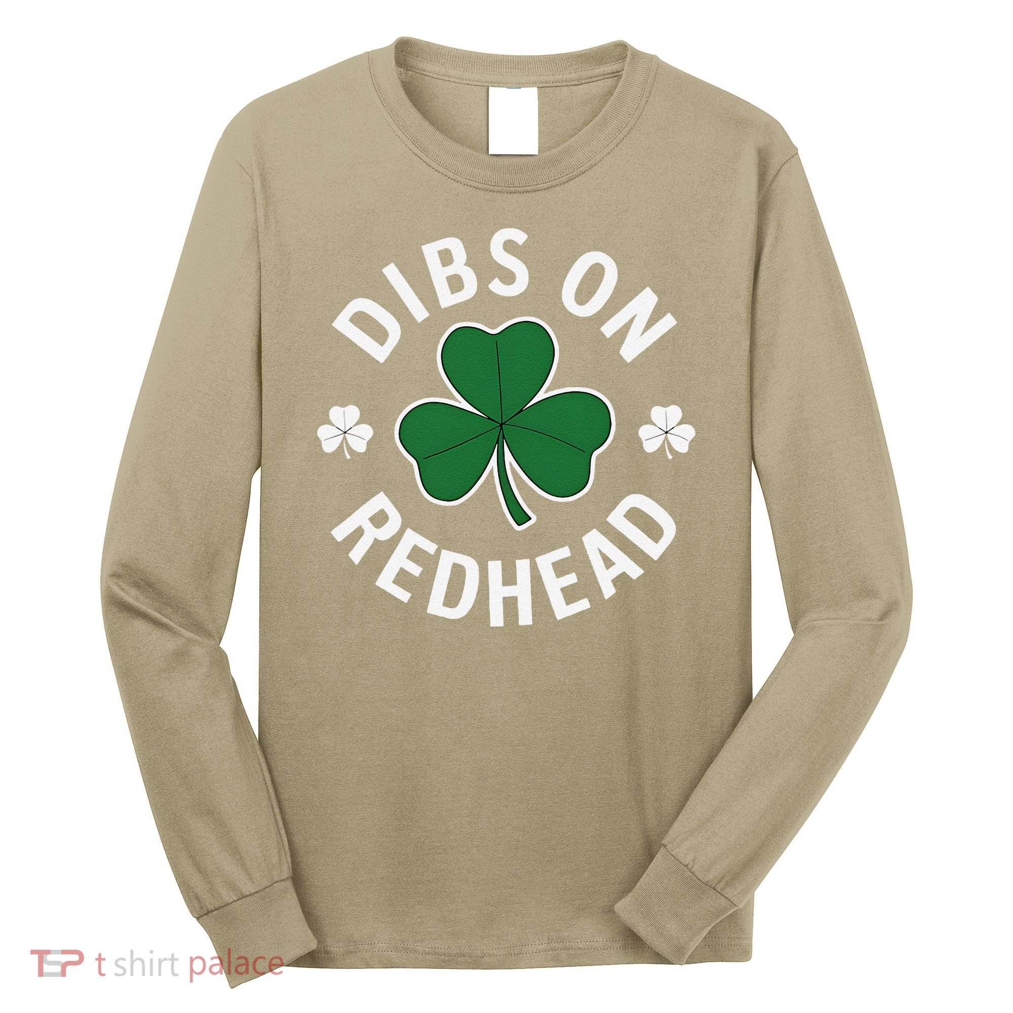 Dibs On The Redhead Shamrock St Patricks Day Long Sleeve Shirt