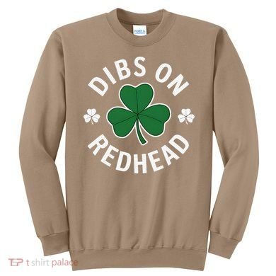 Dibs On The Redhead Shamrock St Patricks Day Sweatshirt