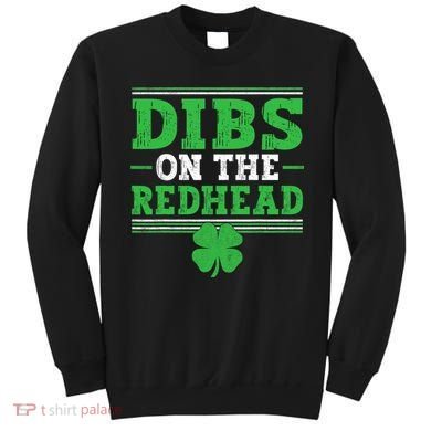 Dibs On The Redhead Sweatshirt