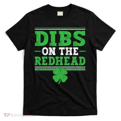 Dibs On The Redhead T-Shirt