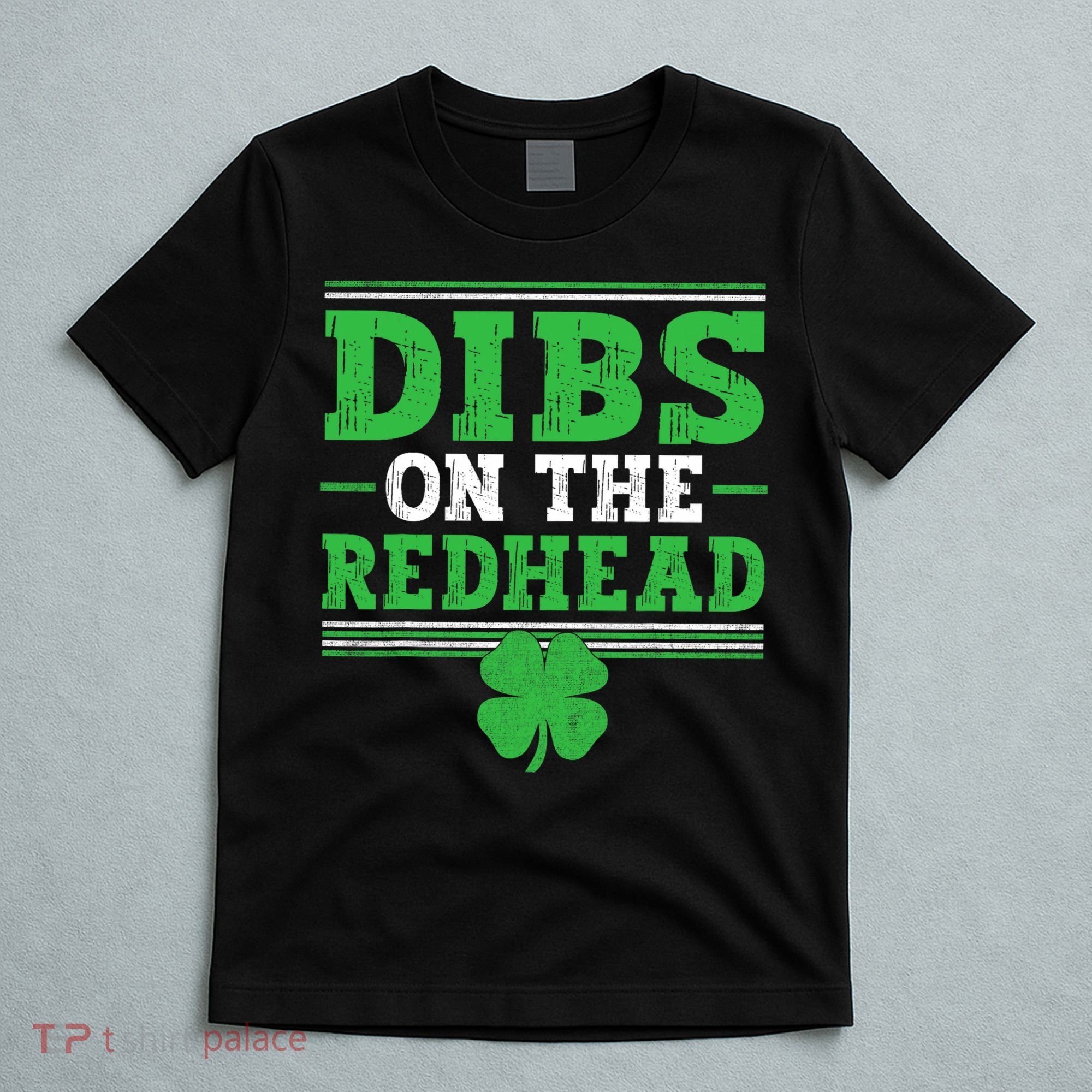 Dibs On The Redhead T-Shirt