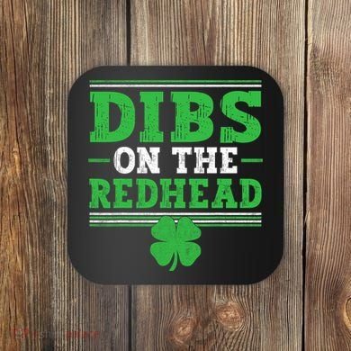 Dibs On The Redhead Coaster