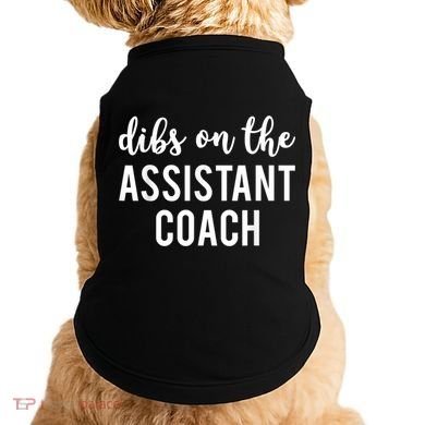 Dibs On The Assistant Coach Funny Sports Coach Doggie Tank