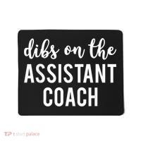 Dibs On The Assistant Coach Funny Sports Coach Mousepad thumb 0