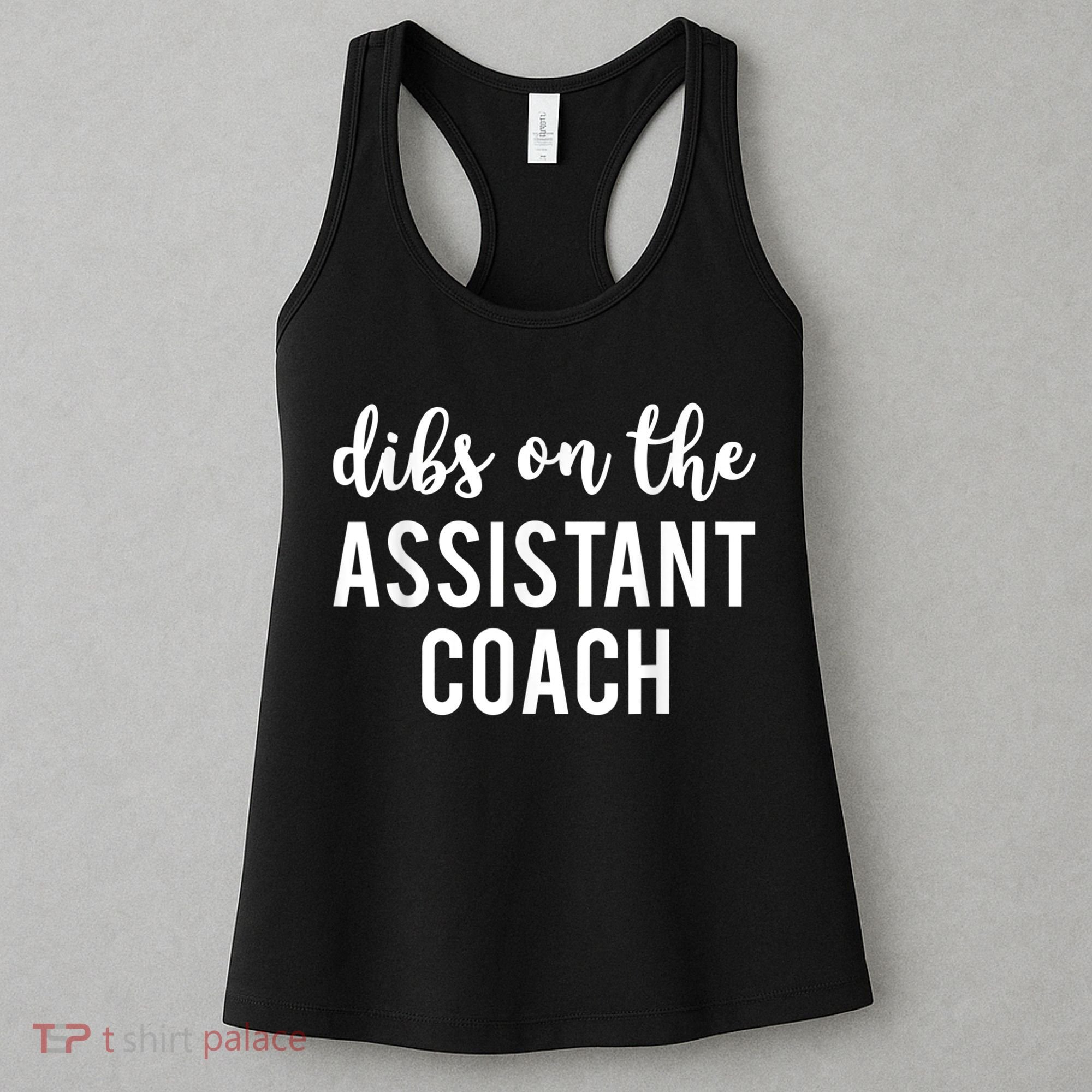 Dibs On The Assistant Coach Funny Sports Coach Women's Tank Top
