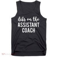 Dibs On The Assistant Coach Funny Sports Coach Tank Top thumb 0