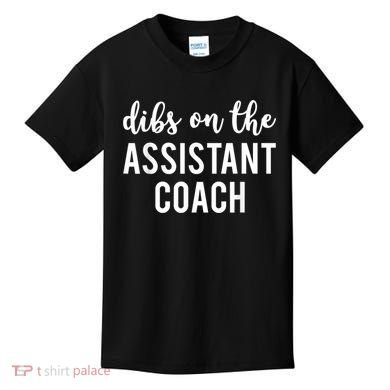 Dibs On The Assistant Coach Funny Sports Coach Kids T-Shirt