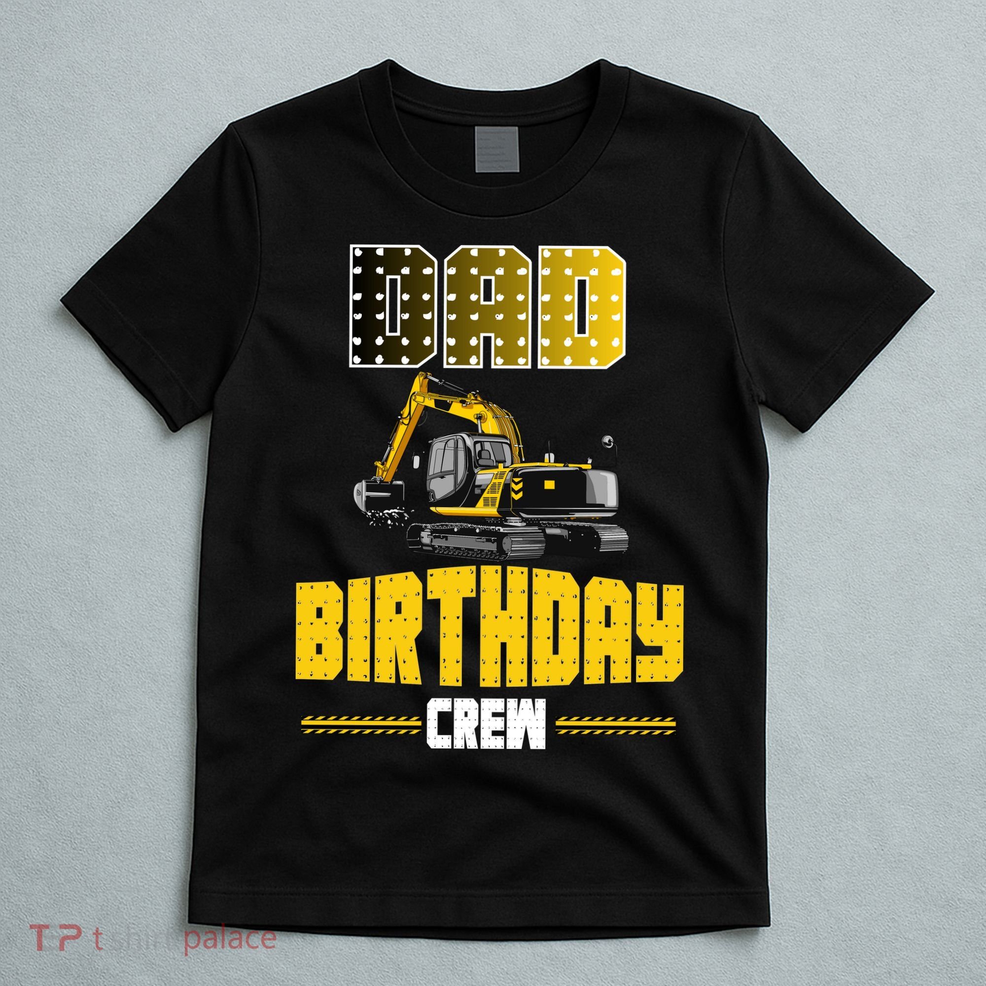 Dad Of The Birthday Crew Party Excavator T-Shirt