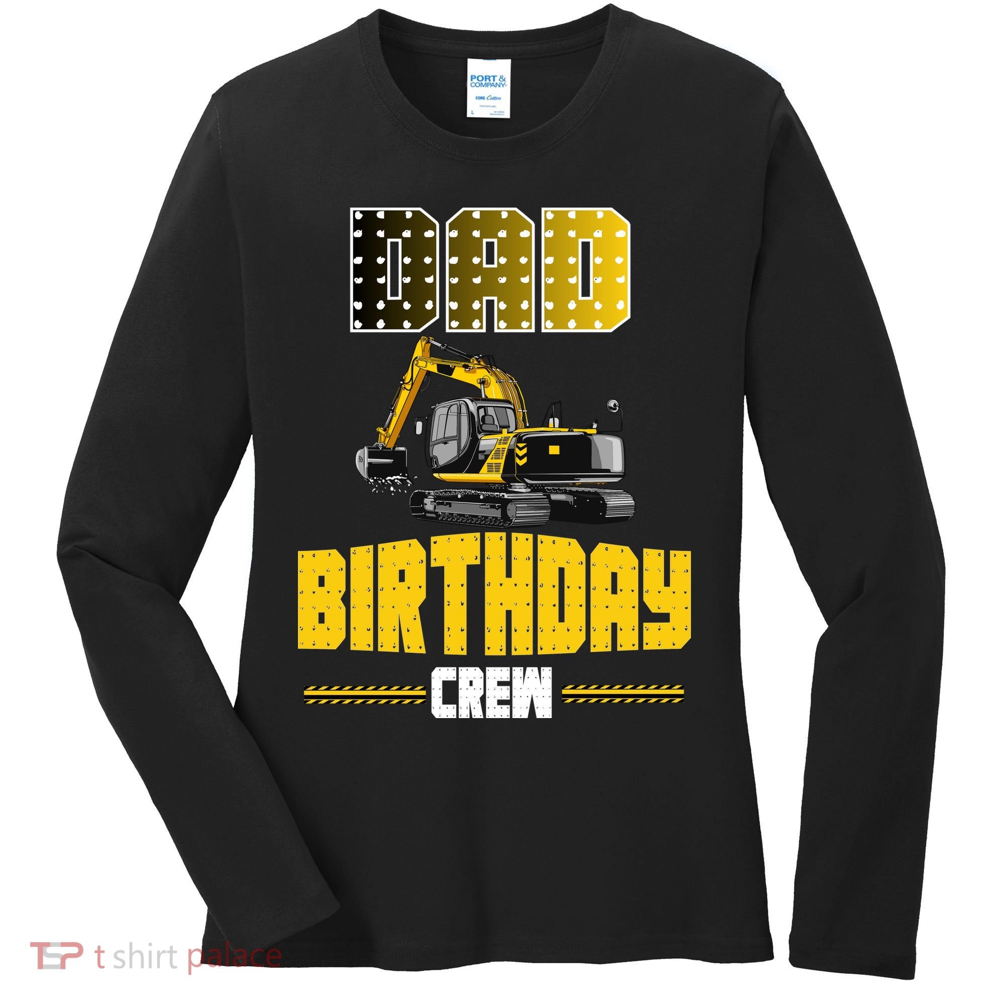 Dad Of The Birthday Crew Party Excavator Women's Long Sleeve Shirt