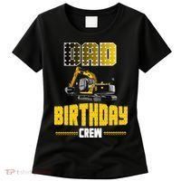Dad Of The Birthday Crew Party Excavator Women's T-Shirt thumb 0
