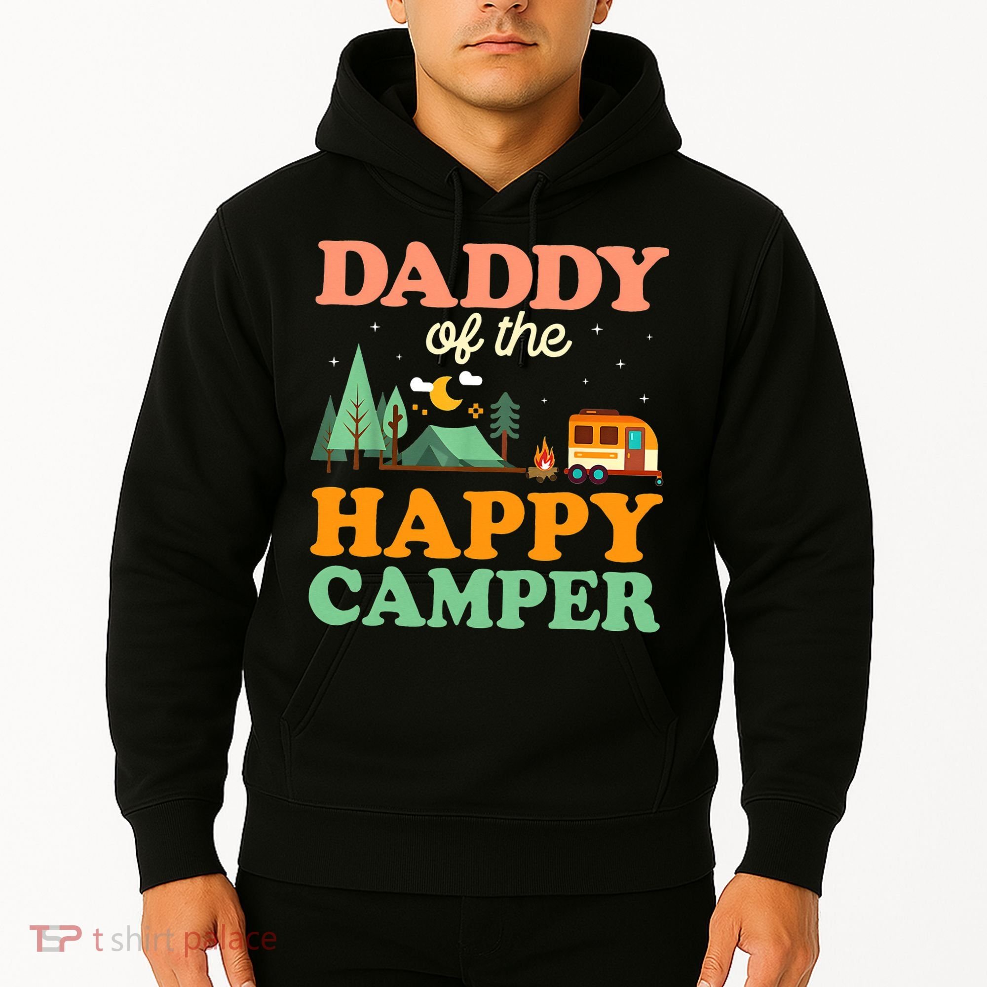 Daddy Of The Happy Camper 1st Bday Camping Trip Hoodie