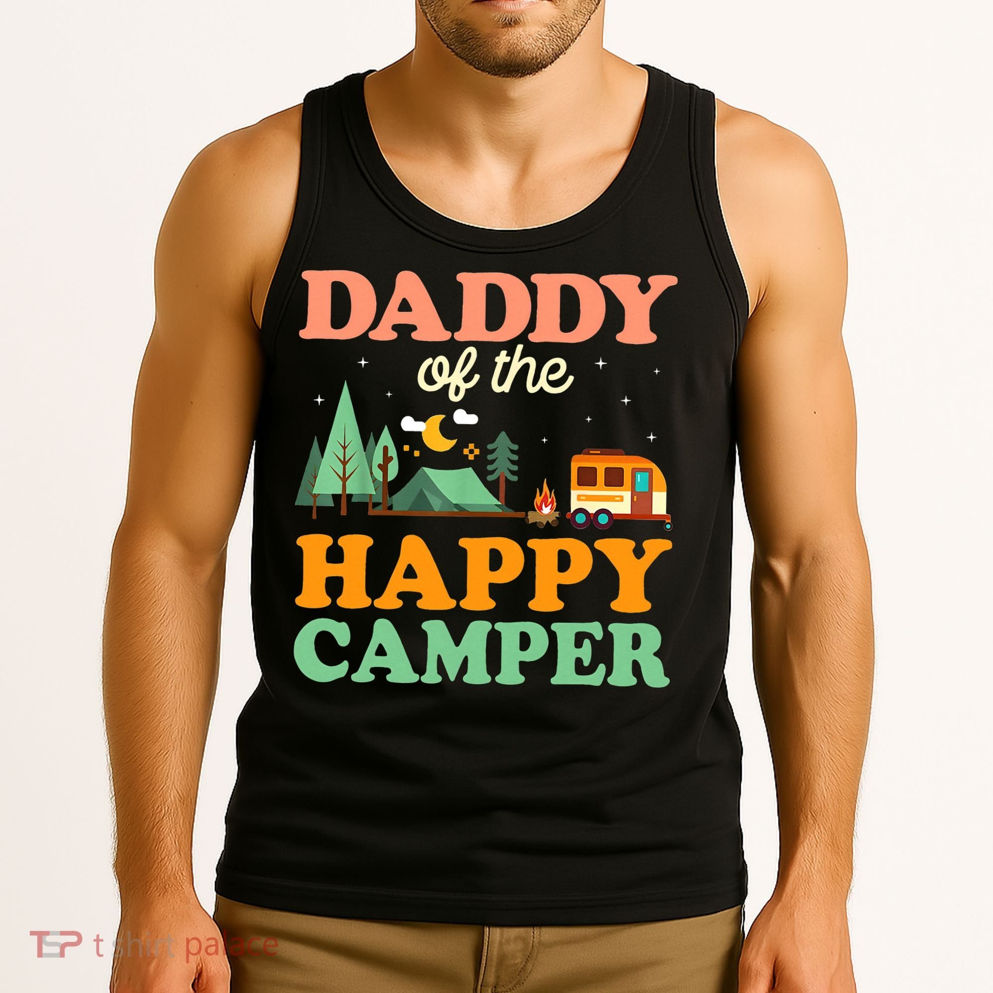 Daddy Of The Happy Camper 1st Bday Camping Trip Tank Top