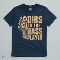 Dibs On The Bass Player Guitarist Bassist Bass Guitar T-Shirt thumb 5