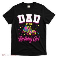 Dad Of The Birthday Roller Skates Bday T-Shirt thumb 0
