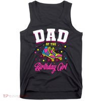 Dad Of The Birthday Roller Skates Bday Tank Top thumb 0