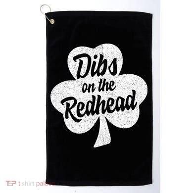 Dibs On The Redhead Funny St Patricks Day Drinking Golf Towel