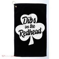 Dibs On The Redhead Funny St Patricks Day Drinking Golf Towel thumb 0