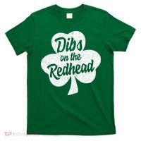 Dibs On The Redhead Funny St Patricks Day Drinking T-Shirt thumb 0