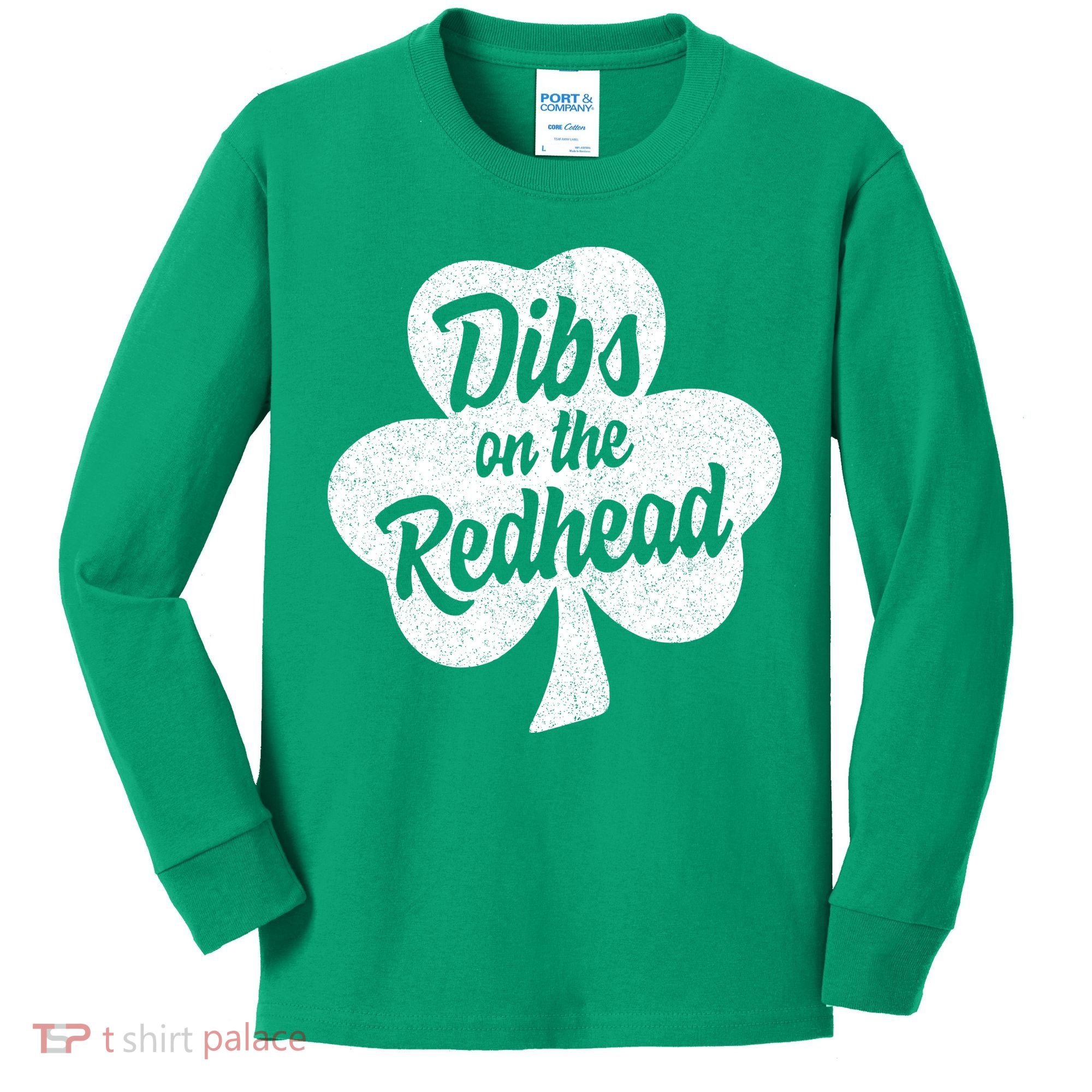 Dibs On The Redhead Funny St Patricks Day Drinking Kids Long Sleeve Shirt