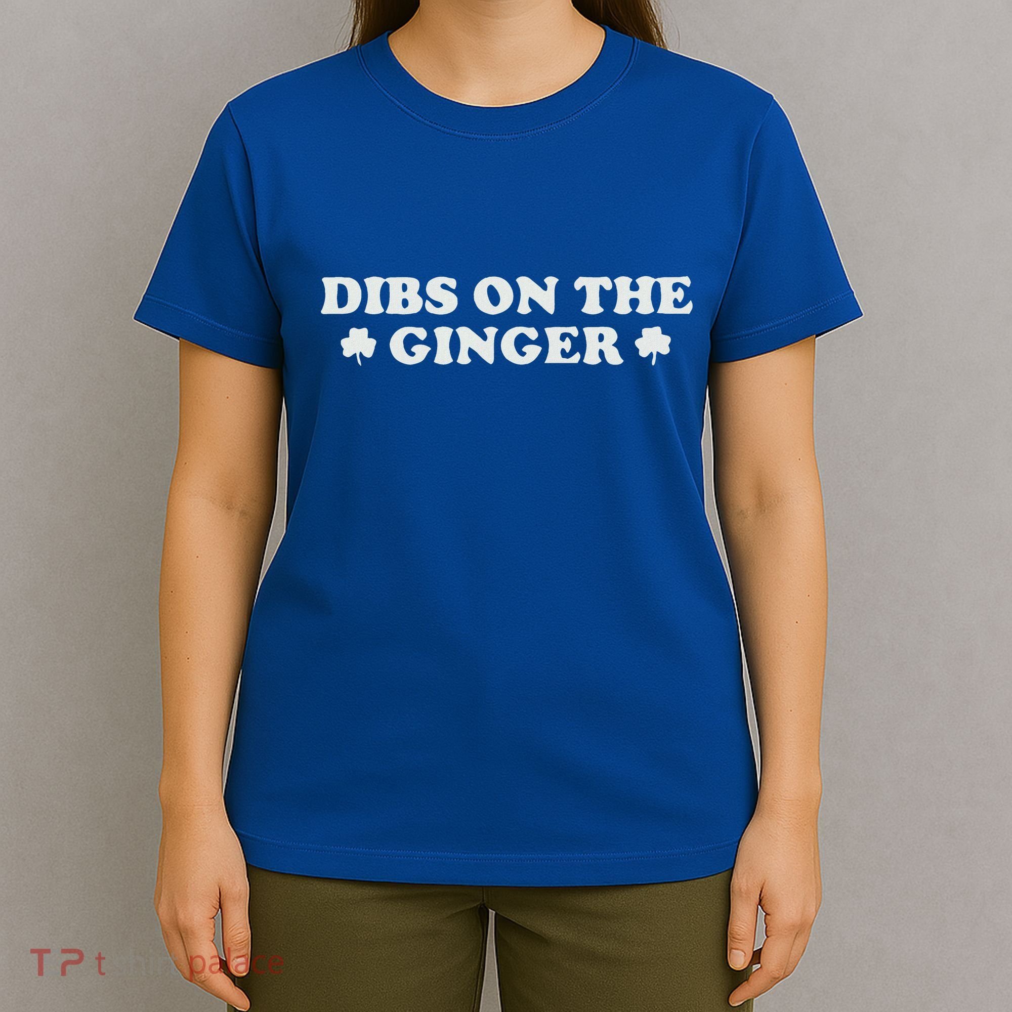 Dibs On The Ginger T-Shirt
