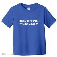 Dibs On The Ginger Toddler T-Shirt thumb 0