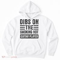 Dibs On The Smoking Hot Guitar Player Funny Wife Girlfriend Hoodie thumb 0