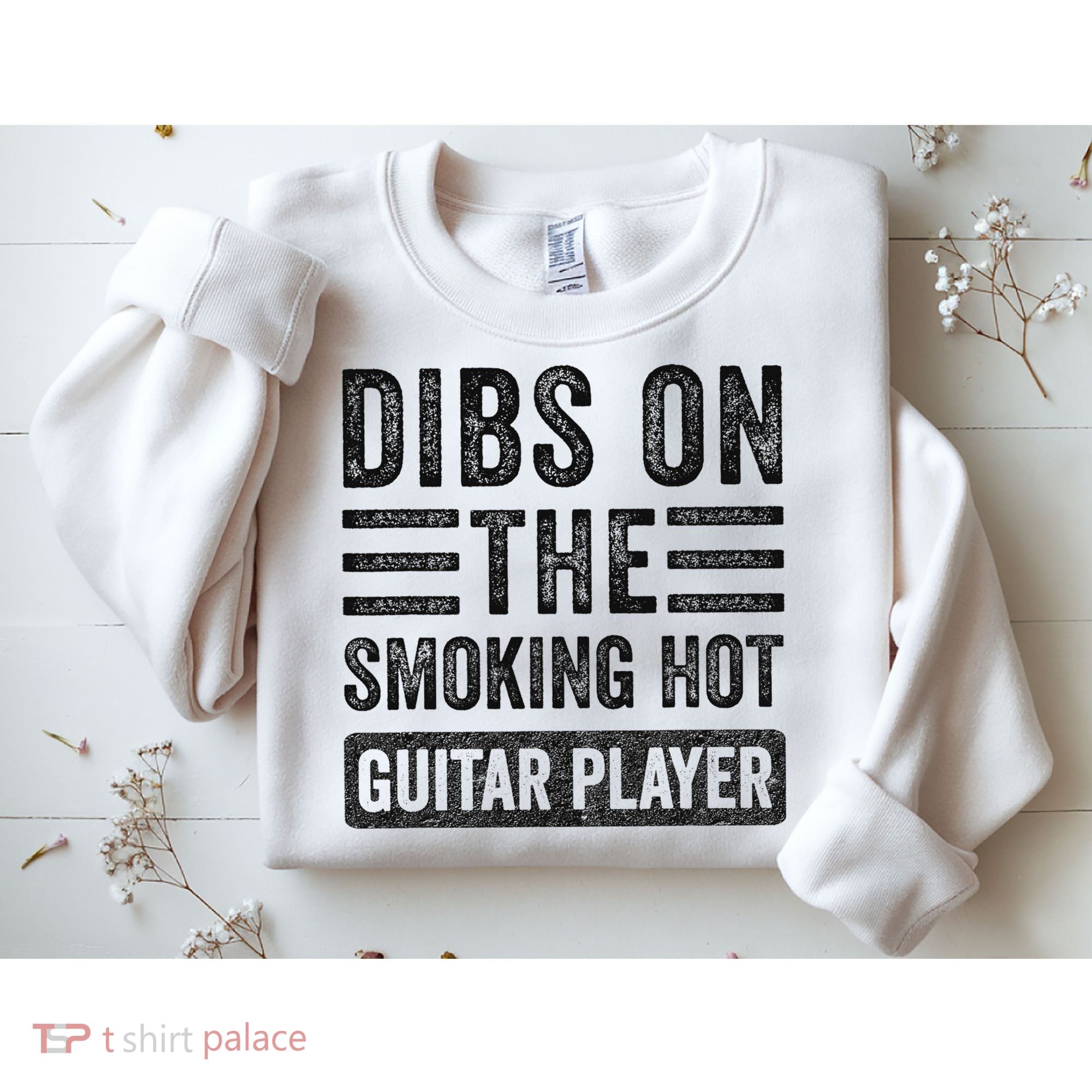 Dibs On The Smoking Hot Guitar Player Funny Wife Girlfriend Sweatshirt