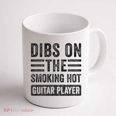 Dibs On The Smoking Hot Guitar Player Funny Wife Girlfriend Coffee Mug back
