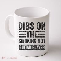 Dibs On The Smoking Hot Guitar Player Funny Wife Girlfriend Coffee Mug thumb 0