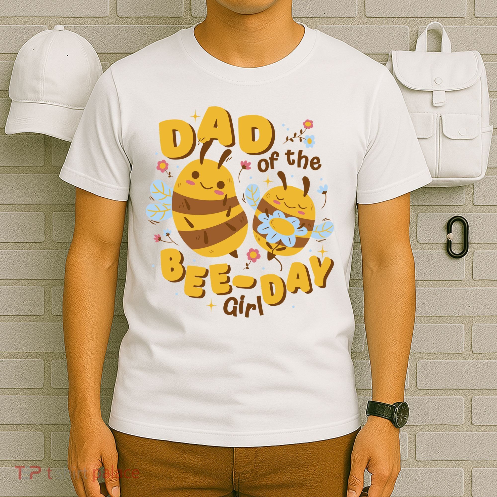 Dad Of The Bee Day Girl Birthday T-Shirt