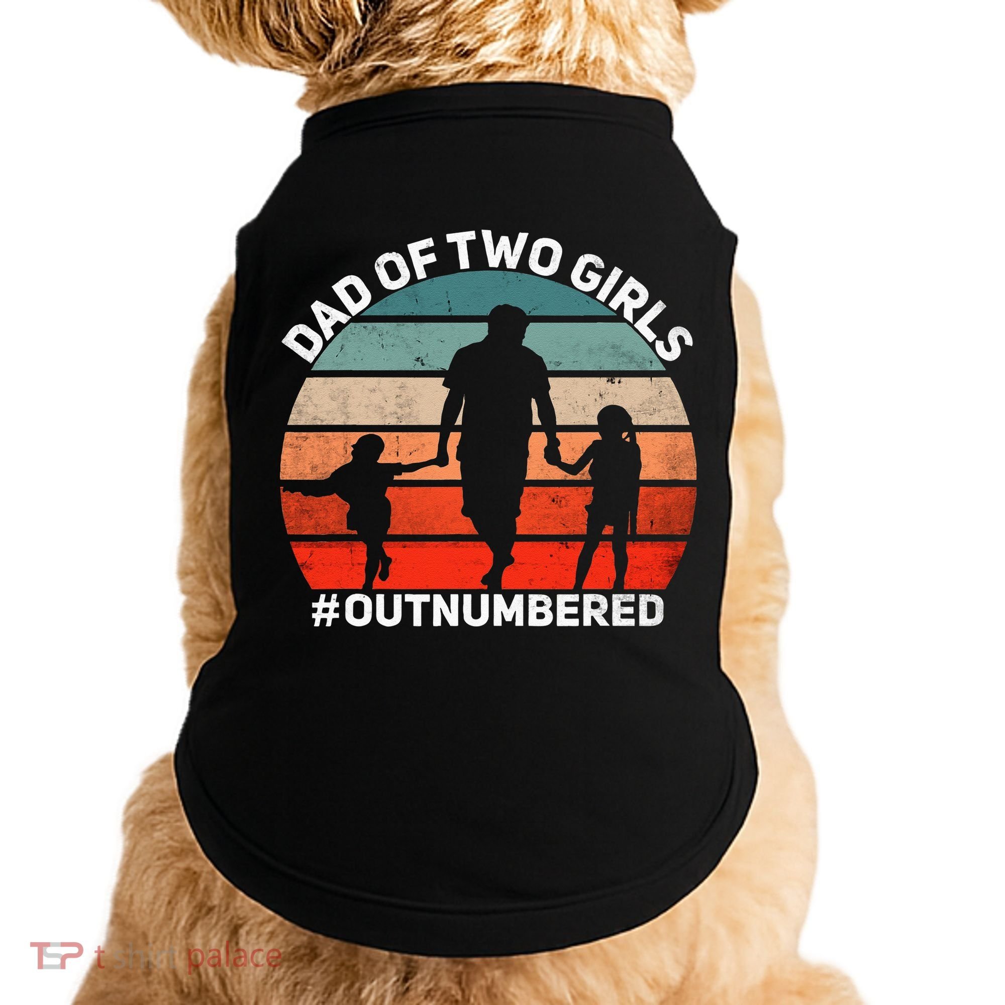 Dad Of Two Outnumbered Retro 2 Daughters Fathers Day Doggie Tank