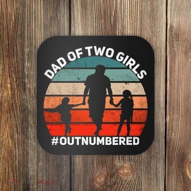 Dad Of Two Outnumbered Retro 2 Daughters Fathers Day Coaster