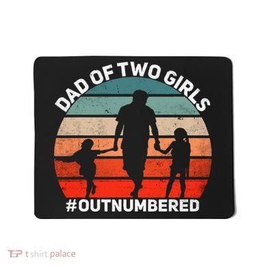 Dad Of Two Outnumbered Retro 2 Daughters Fathers Day Mousepad