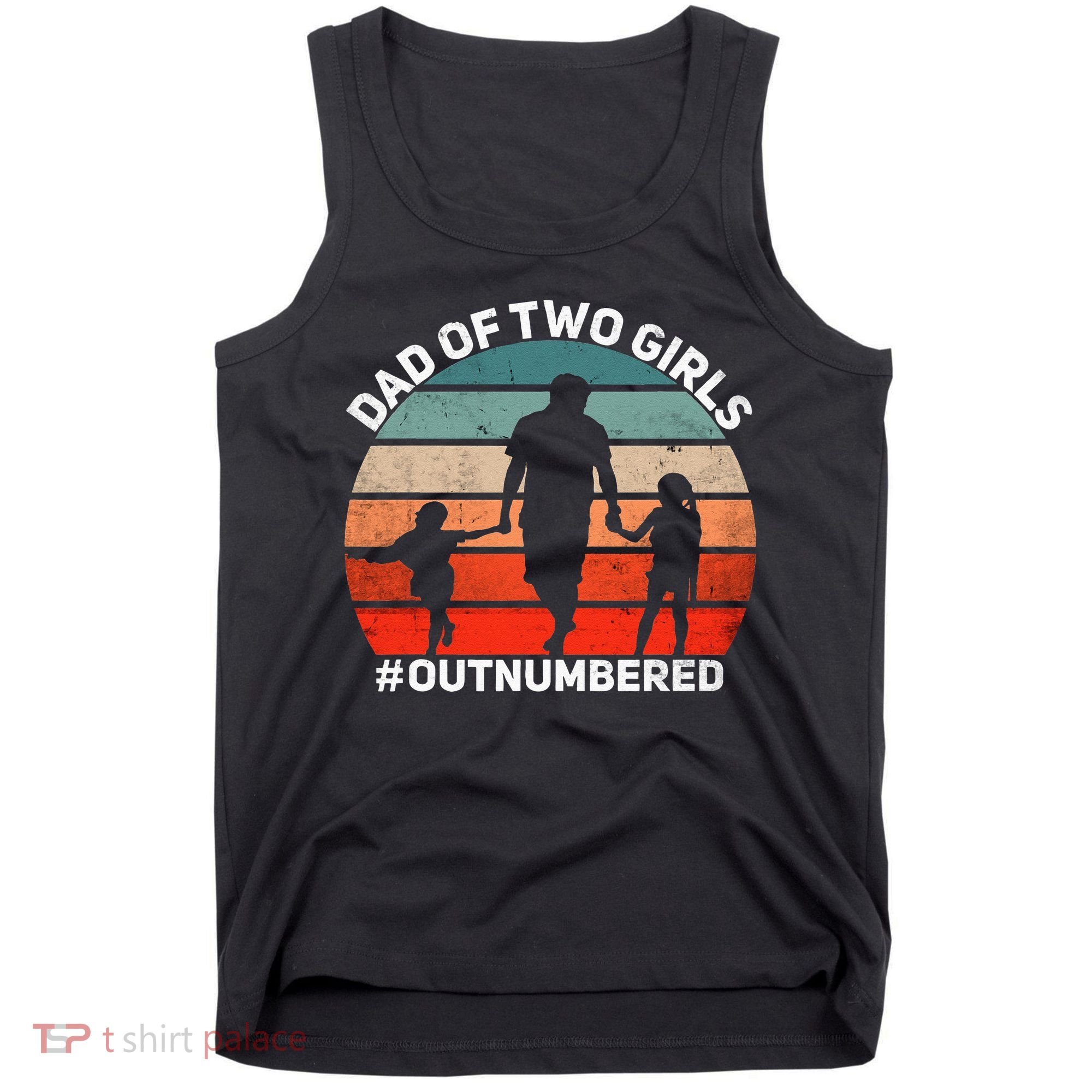 Dad Of Two Outnumbered Retro 2 Daughters Fathers Day Tank Top