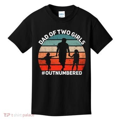 Dad Of Two Outnumbered Retro 2 Daughters Fathers Day Kids T-Shirt